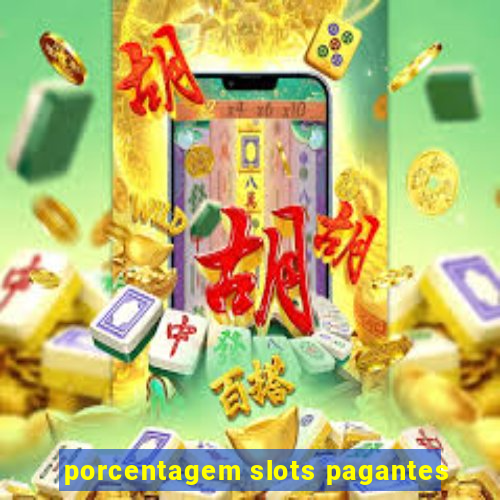 porcentagem slots pagantes